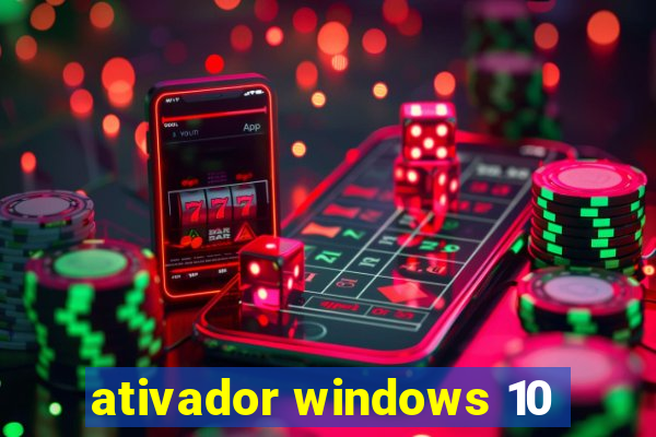 ativador windows 10